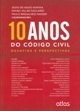 10 anos do Código Civil : desafios e perspectivas