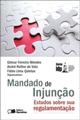Mandado de injunção : estudos sobre sua regulamentação