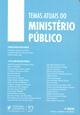 Temas atuais do Ministério Público