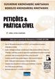 Petições & prática cível : ideal para o exercício da Advocacia e o exame da OAB