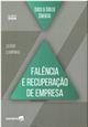 Falência e recuperação de empresa : curso de direito comercial