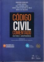 Código Civil comentado : doutrina e jurisprudência