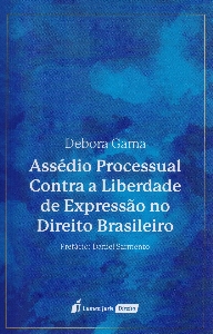 Assédio processual contra a liberdade de expressão no direito brasileiro