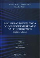 Recuperação e falência do devedor empresário na lei n. 11.101/2005 : desafios e soluções
