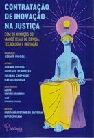 Contratação de inovação na justiça : com os avanços do Marco Legal de ciência, tecnologia e inovação